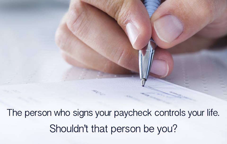 The Person Who Signs Your Paycheck Controls Your Life