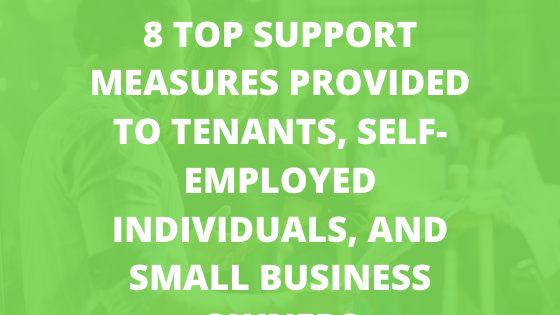 8 Top Support Measures Provided to Tenants, Self-employed individuals, and Small Business Owners
