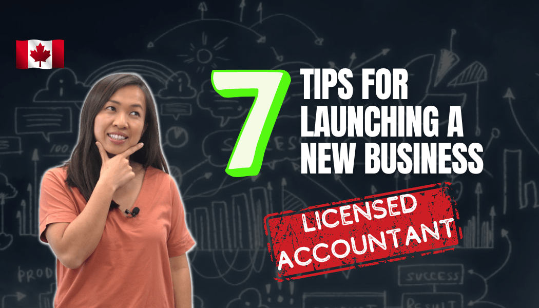 Maximize Your Success: 7 Tips for Launching a New Business from a Licensed Accountant