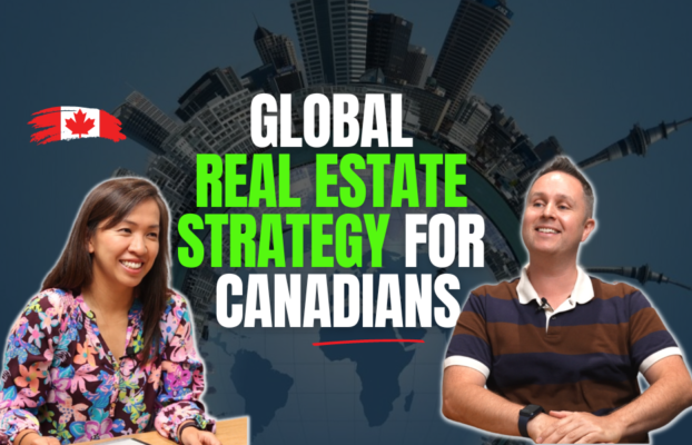 How Canadian’s can Protect their Wealth by Investing in Global Real Estate