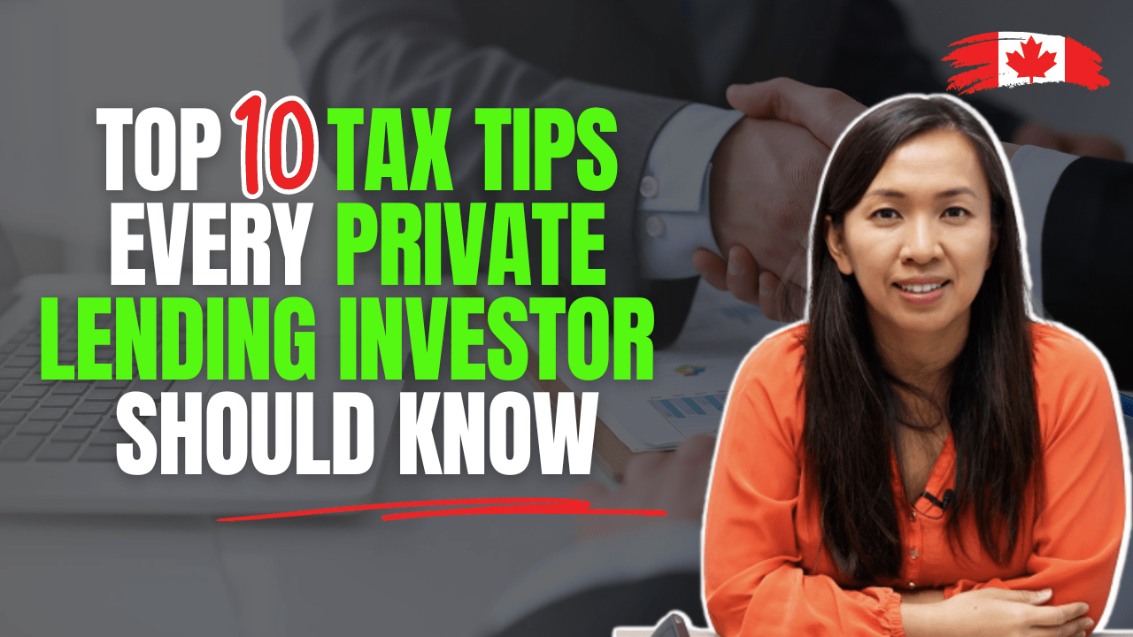 Top 10 Tax Tips Every Private Lending Investor in Canada Should Know